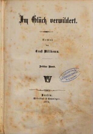 Im Glück verwildert : Roman von Ernst Willkomm, 3