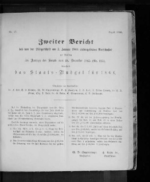 Nr. 27. Zweiter Bericht des von der Bürgerschaft am 3. Januar 1866 niedergesetzten Ausschusses zur Prüfung des Antrags des Senats vom 18. December 1865 (Nr. 115), betreffend das Staats-Budget für 1866. August 1866.