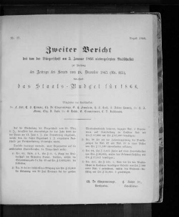 Nr. 27. Zweiter Bericht des von der Bürgerschaft am 3. Januar 1866 niedergesetzten Ausschusses zur Prüfung des Antrags des Senats vom 18. December 1865 (Nr. 115), betreffend das Staats-Budget für 1866. August 1866.