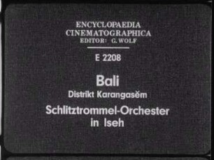 Bali, Distrikt Karangasem - Schlitztrommel-Orchester in Iseh