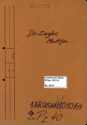 Personenheft Dr. Matthäus Ziegler (*11.06.1911), SS-Obersturmbannführer