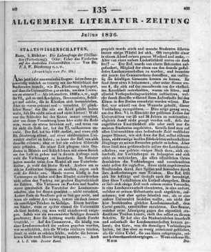 Diesterweg, F. A. W.: Die Lebensfrage der Civilisation. (Fortsetzung.) Oder Ueber das Verderben auf den deutschen Universitäten. Dritter Beitrag zur Lösung der Aufgaben dieser Zeit. Essen: Bädeker 1836 (Schluss von Nr. 134)