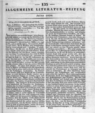 Diesterweg, F. A. W.: Die Lebensfrage der Civilisation. (Fortsetzung.) Oder Ueber das Verderben auf den deutschen Universitäten. Dritter Beitrag zur Lösung der Aufgaben dieser Zeit. Essen: Bädeker 1836 (Schluss von Nr. 134)