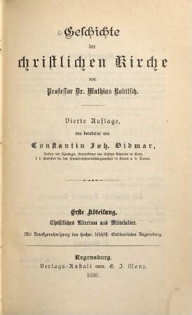 Geschichte der christlichen Kirche, 1. Christliches Altertum und Mittelalter