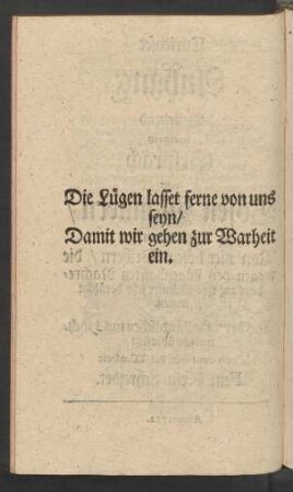 Die Lügen lasset ferne von uns seyn/ ...