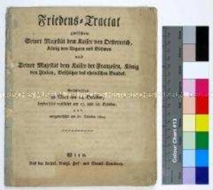 Friedensvertrag von Schönbrunn zwischen Franz I. Kaiser von Österreich und Napoleon I. Kaiser von Frankreich in deutscher und französischer Sprache