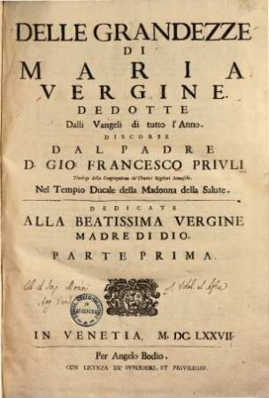 Delle grandezze di Maria Vergine : Dedotte dalli vangeli di tutto l'anno ; Discorse, 1.