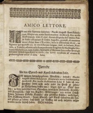 Amico Lettore. = Vorrede An den Sprach- und Kunst-liebenden Leser. = Ami Lecteur.