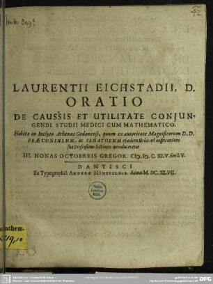 Oratio de caussis et utilitate conjungendi studii medici cum mathematico