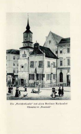 Die "Gerichtslaube" des alten Berliner Rathauses