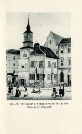 Die "Gerichtslaube" des alten Berliner Rathauses