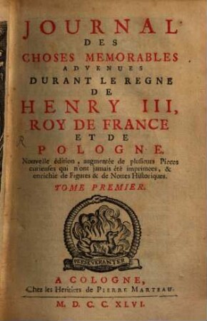 Journal des choses mémorables advenues durant le règne de Henry III, Roy de France, et de Pologne. 1