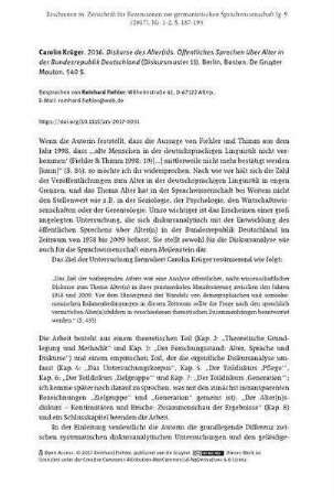 Carolin Krüger. 2016. Diskurse des Alter(n)s. Öffentliches Sprechen über Alter in der Bundesrepublik Deutschland (Diskursmuster 11). Berlin, Boston: De Gruyter Mouton. 540 S. [Rezension]