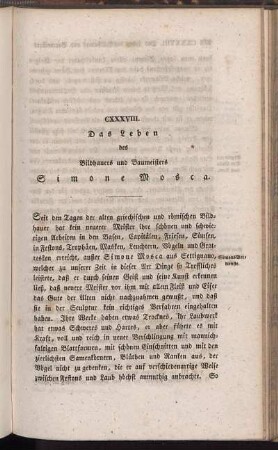 CXXXVIII. Das Leben des Bildhauers und Baumeisters Simone Mosca.