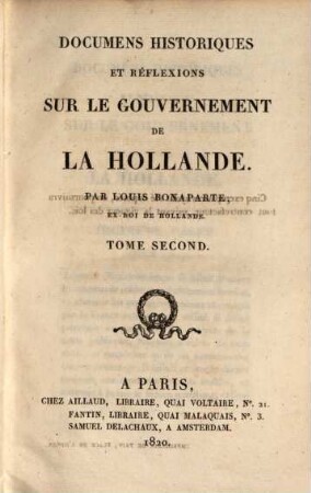Documens historiques et réflexions sur le gouvernement de la Hollande, 2