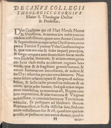 Decanus Collegii Theologici Georgius Maior S. Theologiae Doctor & Professor.