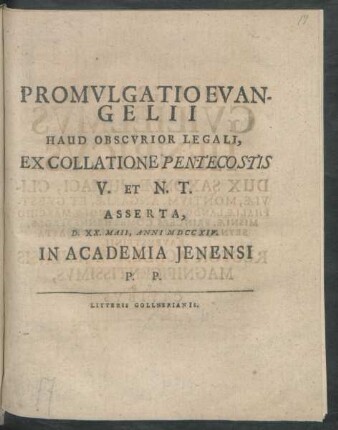 Promulgatio Evangelii Haud Obscurior Legali, Ex Collatione Pentecostis V. Et N. T. Asserta, D. XX. Maii, Anni MDCCXIV. In Academia Ienensi P. P.