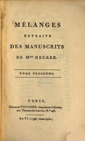 Mélanges Extraits Des Manuscrits De Mme. Necker. 3