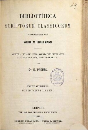 Bibliotheca scriptorum classicorum. 2, Scriptores Latini