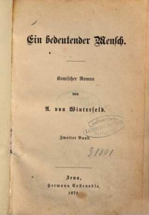 Ein bedeutender Mensch : Komischer Roman von A. von Winterfeld. 2