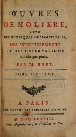 Oeuvres de Molière. 7. Le bourgeois gentilhomme. Les Fourberies de Scapin. Psyché. - 352 S.