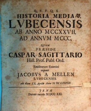 Historia Media Lubecensis Ab Anno MCCXXVII. Ad Annum MCCC