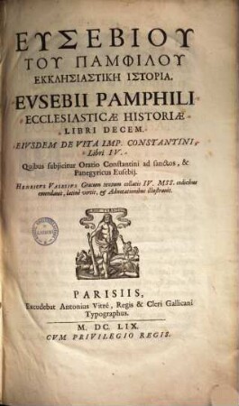 Eusebiu Tu Pamphilu Ekklēsiastikē Historia : = Ecclesiasticae historiae libri decem ...