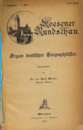 Koesener Rundschau : Organ deutscher Corpsphilister. 1,1. 1894