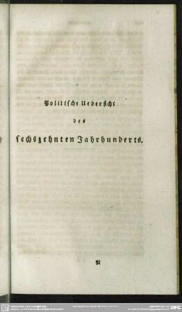[XI.] Politische Uebersicht des sechszehnten Jahrhunderts