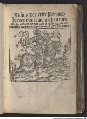 Julius der erste Römisch Keiser von seinem leben vnd Kriegen