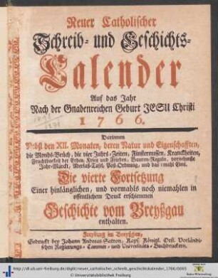 Neuer catholischer Schreib- und Geschichtscalender: ...auf das Jahr nach der Gnadenreichen Geburt Jesu Christi 1766