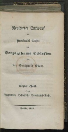 Erster Theil. Das Allgemeine Schlesische Provinzial-Recht