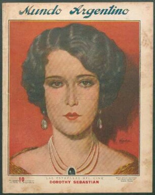 Las estrellas del cine: Dorothy Sebastian [Retrato] : Retrato ejecutado especialmente para Mundo Argentino por Rodolfo Wacha