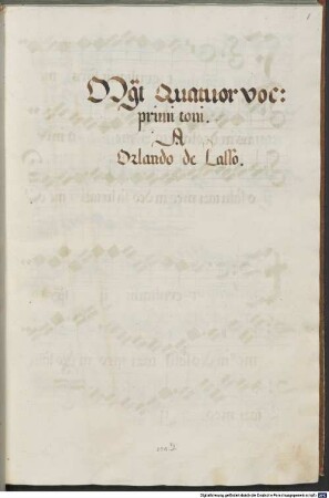 13 Sacred songs - BSB Mus.ms. 516 : [spine title, gold:] Orlandi // de // Lasso // Magnificat // quatuor voc // primi toni. // B.R.M.
