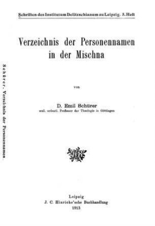 Verzeichnis der Personennamen in der Mischna / von Emil Schürer
