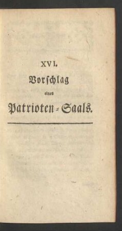 XVI. Vorschlag eines Patrioten-Saals.