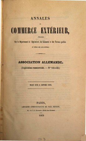 Annales du commerce extérieur. Association Allemande. Législation commerciale. 14/33. 1854/69 (1869)