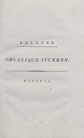 Organique stukken. Batavia