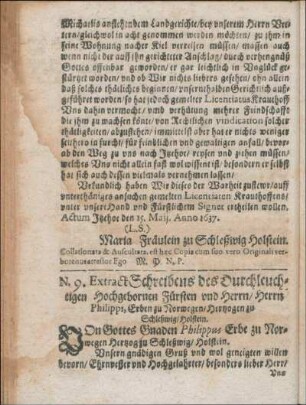 N. 9. Extract Schreibens des Durchleuchtigen Hochgebornen Fürsten und Herrn/ Herrn Philippi, Erben zu Norwegen / Hertzogen zu Schleßwig-Holstein.