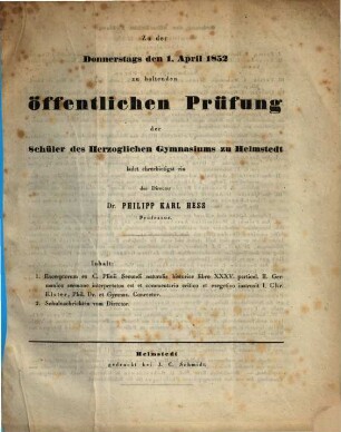 Ad sollemnia examinis Gymnasii Helmstadiensis ... rite celebranda ea, qua par est, observantia invitat. 1852