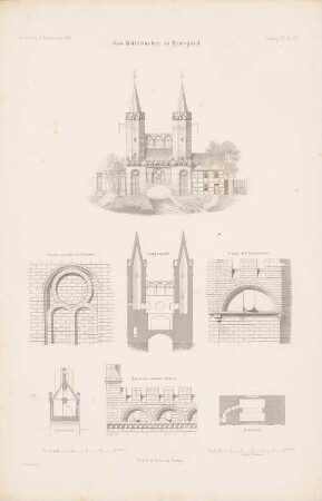 Mühlentor, Stargard: Grundriss, Ansicht, Längsschnitte, Querschnitt, Details (aus: Atlas zur Zeitschrift für Bauwesen, hrsg. v. G. Erbkam, Jg. 11, 1861)