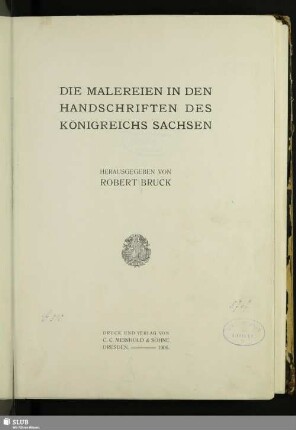 Die Malereien in den Handschriften des Königreichs Sachsen