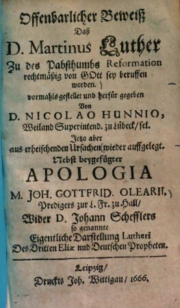 Offenbarlicher Beweiß, daß D. Martinus Luther zu des Pabstthums Reformation rechtmäßig von Gott sei beruffen worden