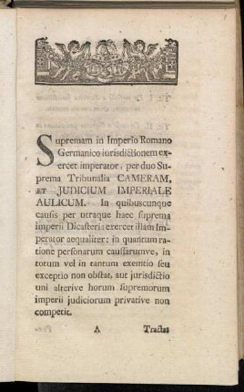 Suremam in Imperio Romano Germanico iurisdictionem exercet imperator, [...]
