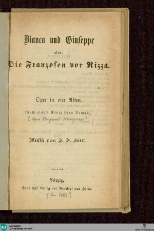 Bianca und Giuseppe oder: Die Franzosen vor Nizza : Oper in 4 Akten; (nach einem König'schen Roman)