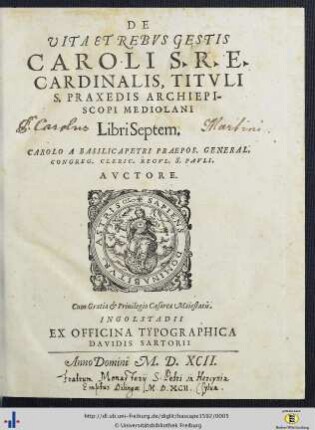 De Vita Et Rebvs Gestis Caroli S.R.E. Cardinalis, Titvli S. Praxedis Archiepiscopi Mediolani : Libri Septem