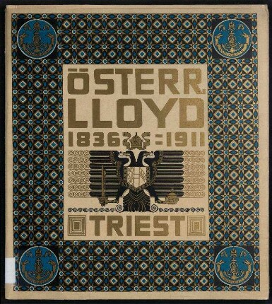 Fünfundsiebzig Jahre Österreichischer Lloyd. - 1836-1911.