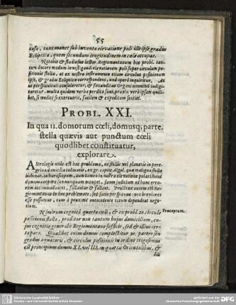 PROBL. XXI. In qua 12. Domorum coeli, domusq; parte, stella quaevis aut punctum coeli quodlibet constituatur, explorare.