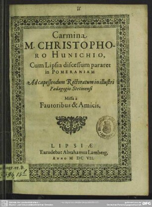 Carmina Christophoro Hunichio cum Lipsia discessum pararet ... missa ...