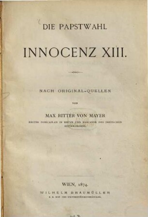 Die Papstwahl Innocenz XIII. : nach Original-Quellen